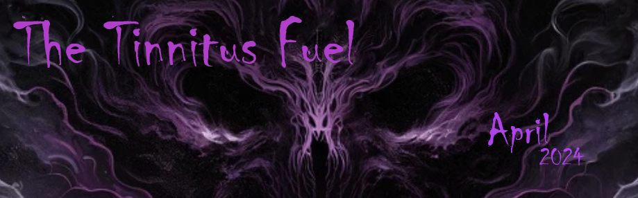 The Tinnitus Fuel, April 2024