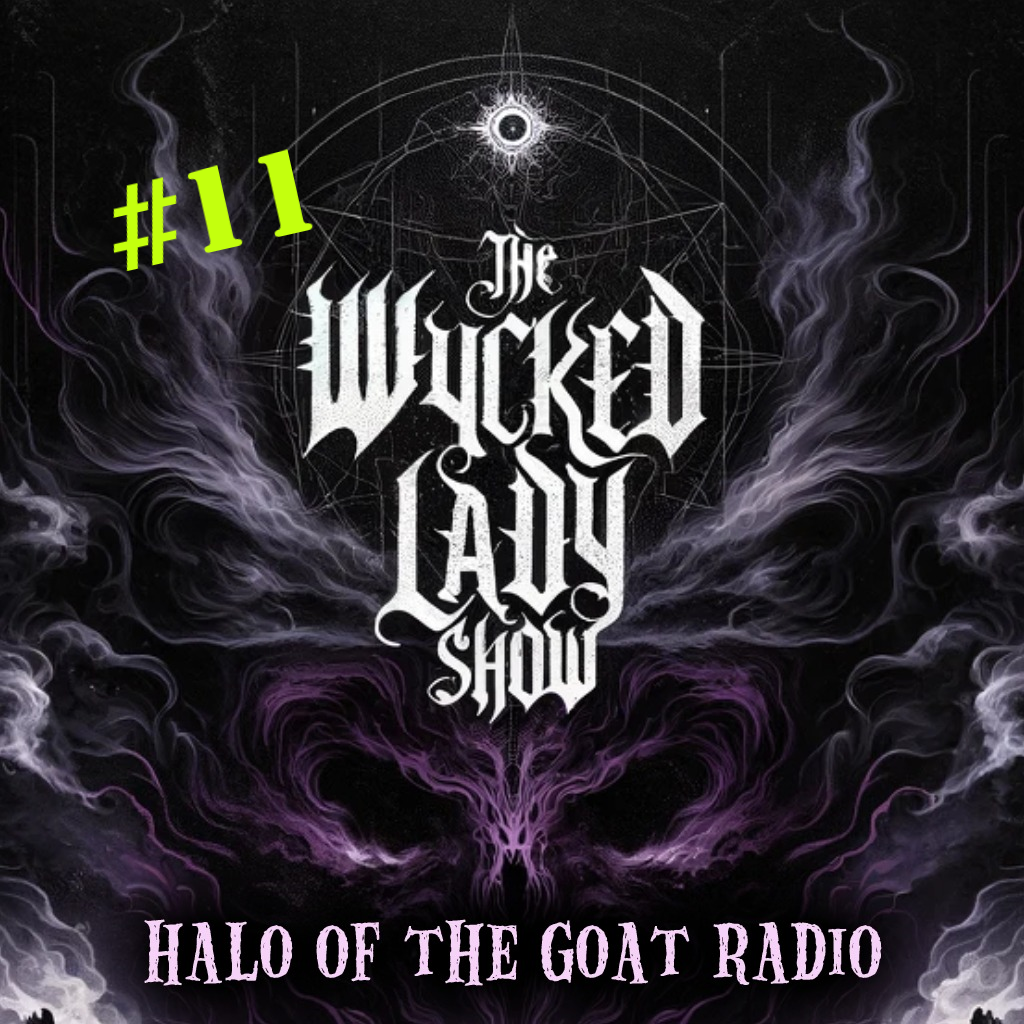 The Wycked Lady Show #11