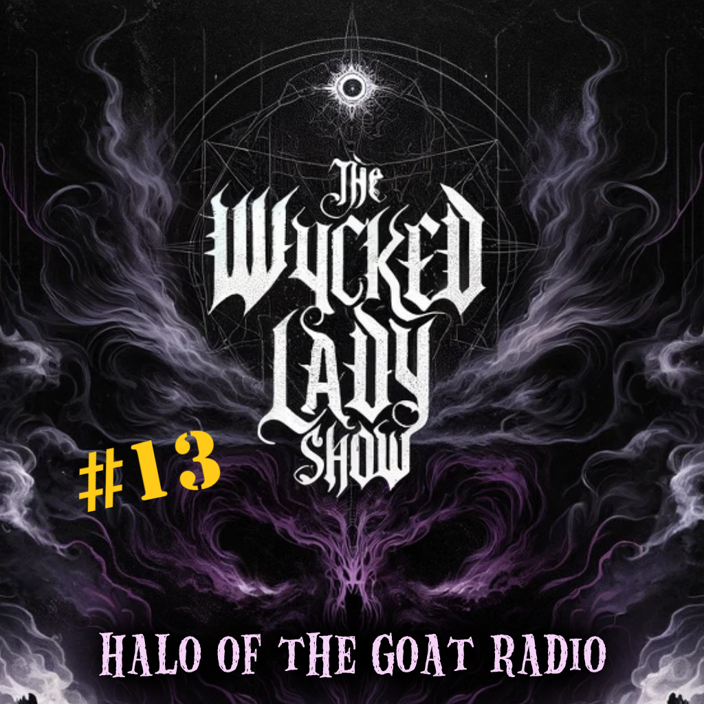 The Wycked Lady Show #13